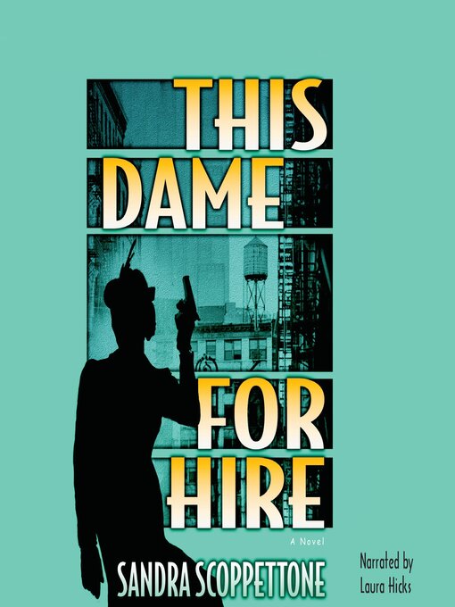 Title details for This Dame for Hire by Sandra Scoppettone - Available